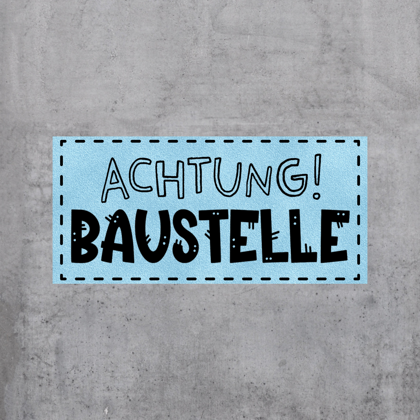 Achtung Baustelle