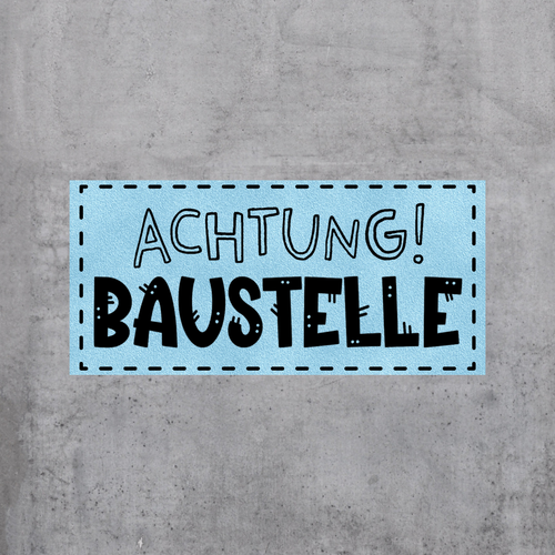 Achtung Baustelle