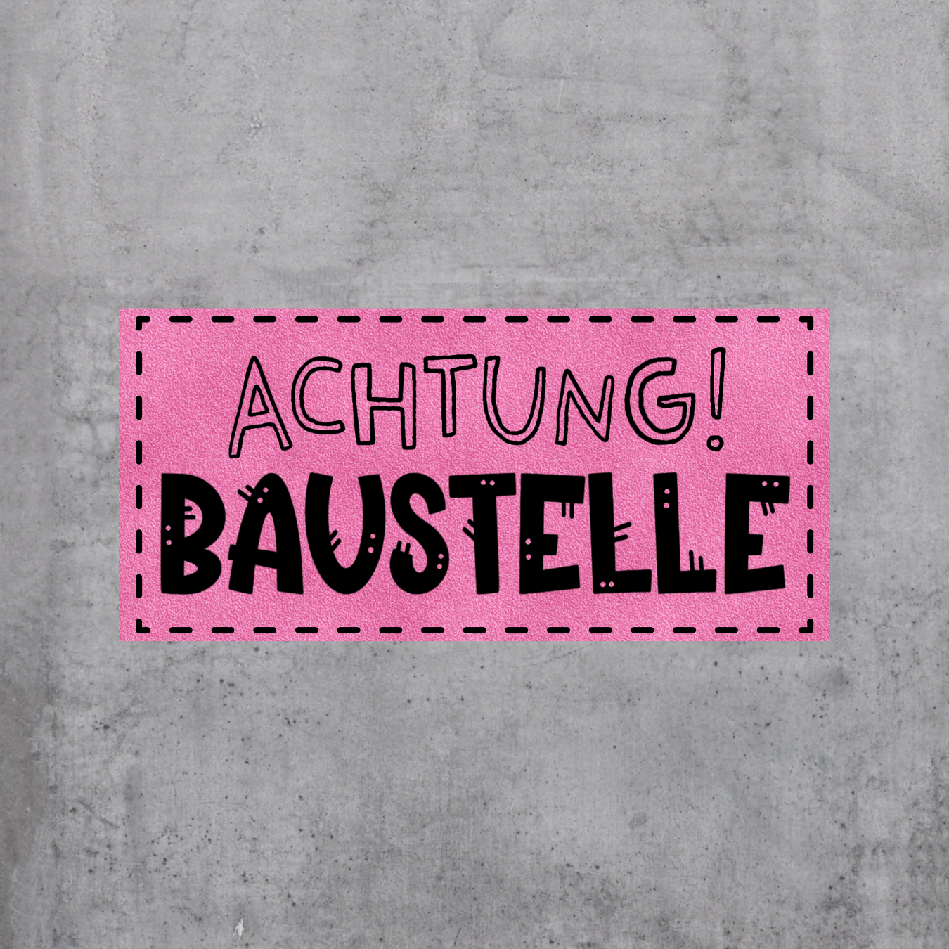 Achtung Baustelle