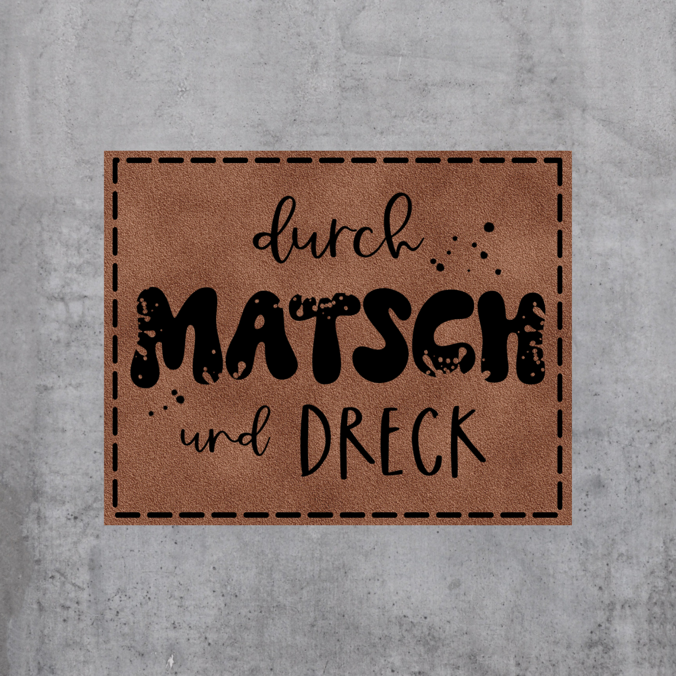 Matsch & Dreck