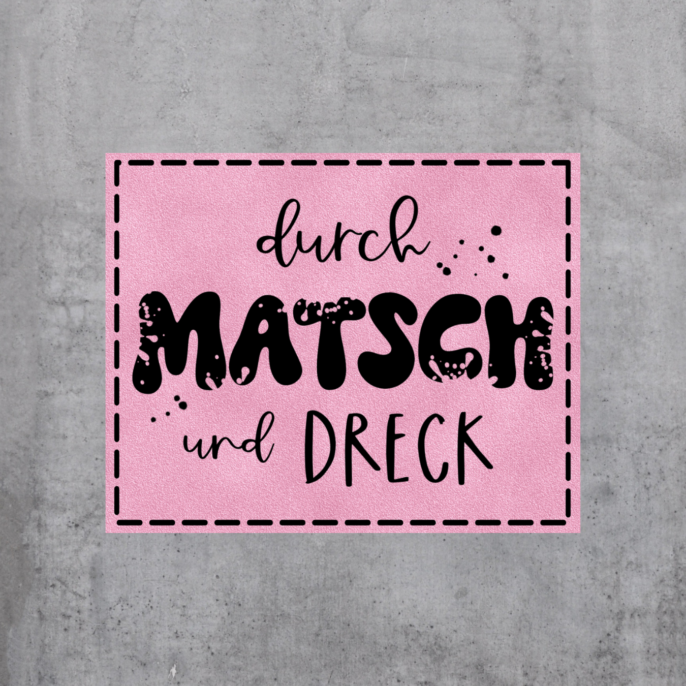 Matsch & Dreck